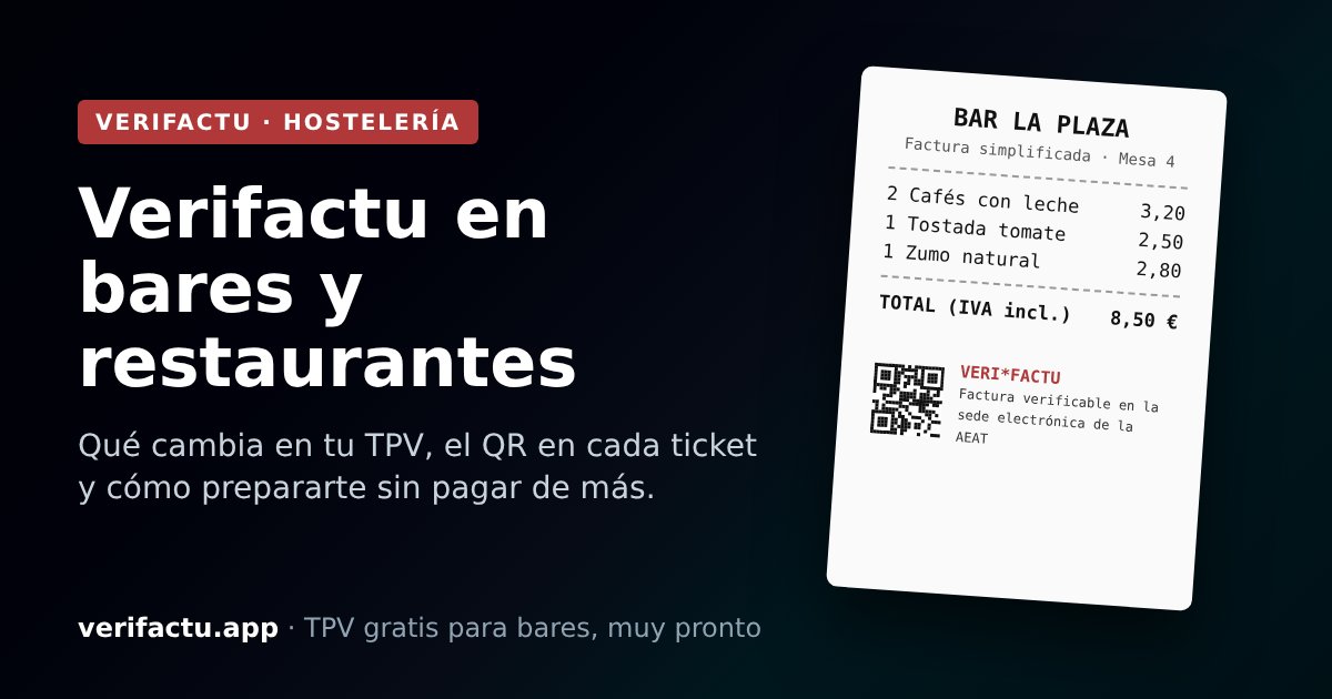 Verifactu en bares y restaurantes: qué cambia en tu TPV y cómo prepararte